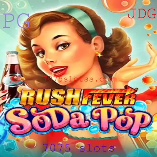 Descubra o Fascinante Mundo de RushFeverSodaPop: Um Mergulho nos 7075 Slots