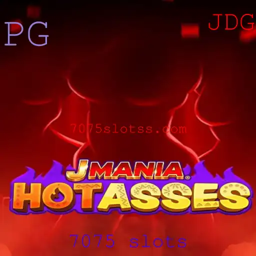 Descubra o Mundo de JManiaHotAsses: O Fascinante Jogo de Slots 7075